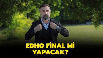 EDHO bitti mi, final mi yapt? Ekya Dnyaya Hkmdar Olmaz yeni sezonu yok mu?