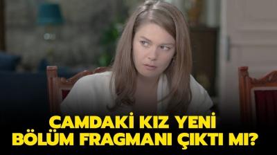 Camdaki Kz 19. blm fragman full izle! Camdaki Kz yeni blm fragman nefesleri kesti!