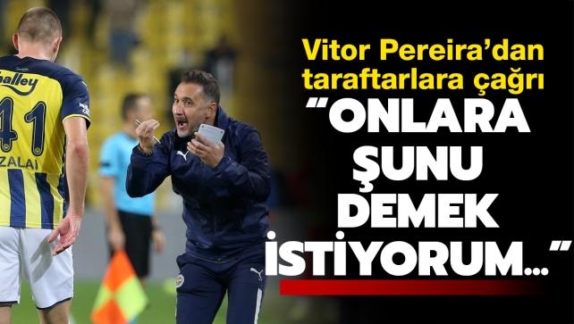 Fenerbahçe Teknik Direktörü Vitor Pereira taraftarlara seslendi