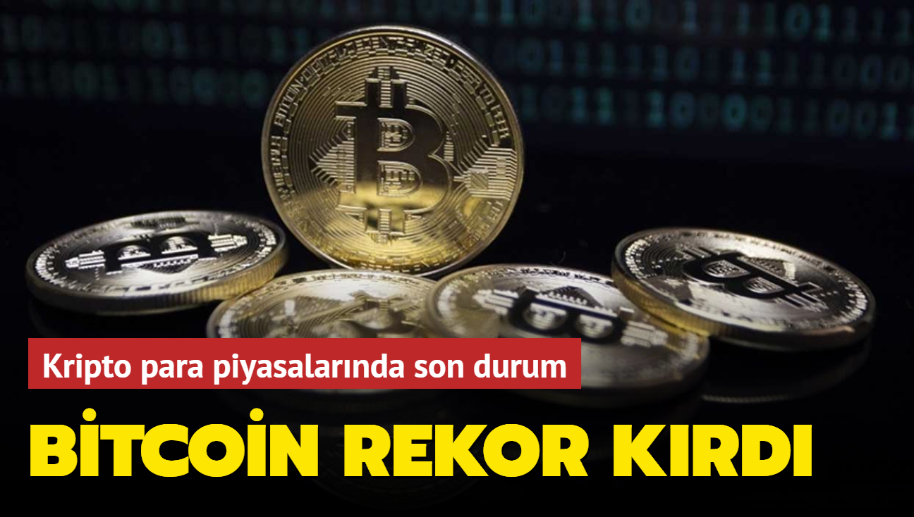 Kripto para piyasalarnda son durum... Bitcoin rekor krd