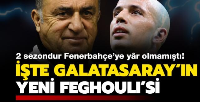 te Galatasaray'n yeni Feghouli'si! 2 sezondur Fenerbahe'ye yr olmamt! Terim'in zel transferi