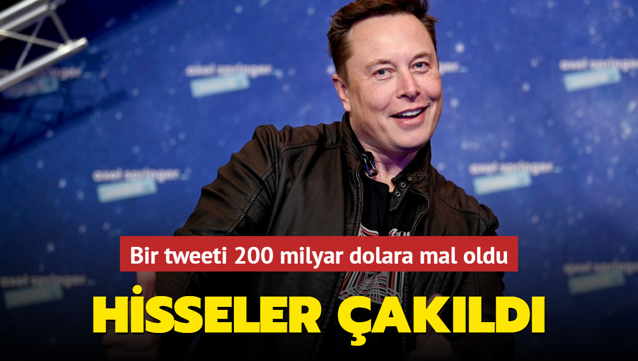 Tesla hisseleri akld: Elon Musk'n bir tweeti 200 milyar dolara mal oldu