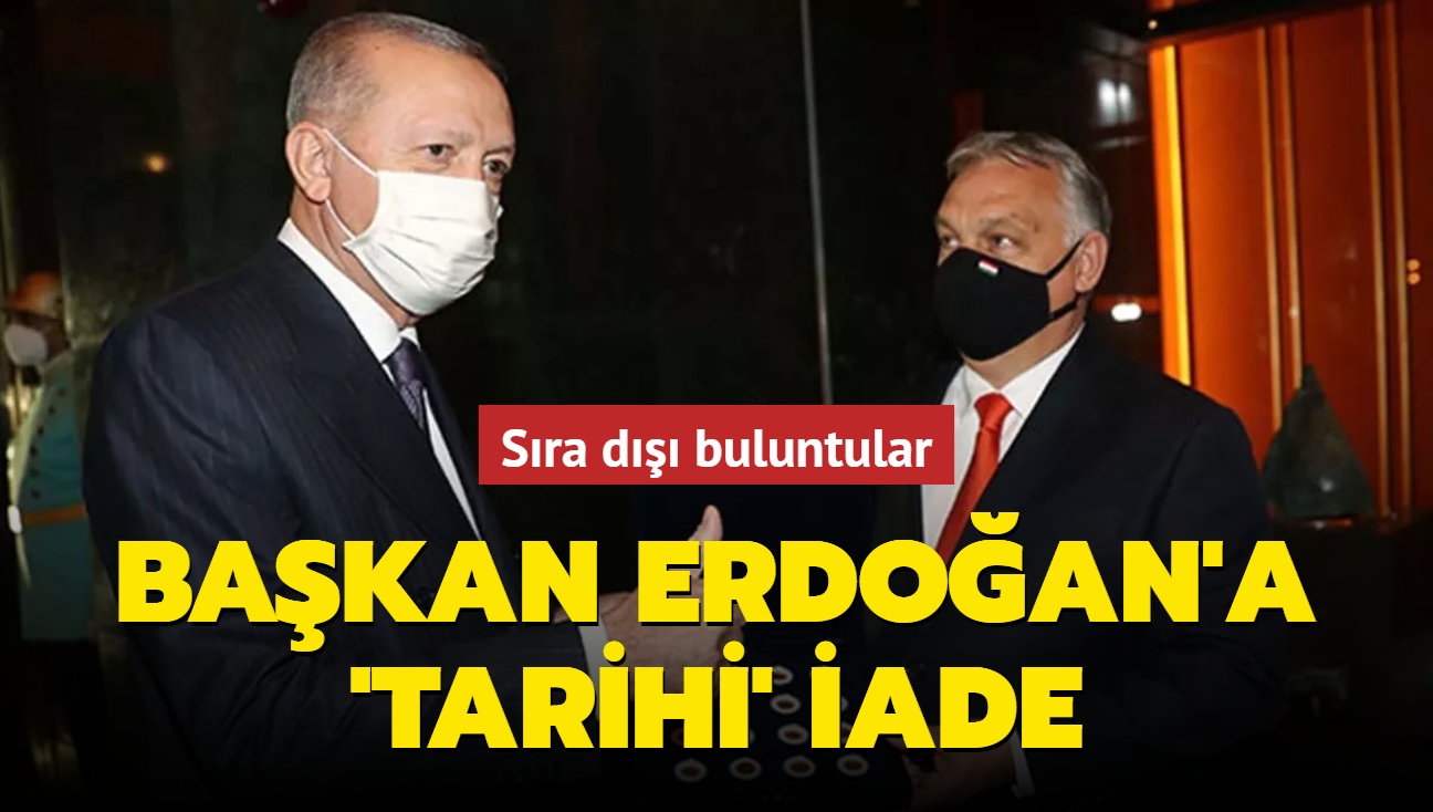 Orban, Türkiye'ye ait tarihi eserleri Başkan Erdoğan'a teslim etti