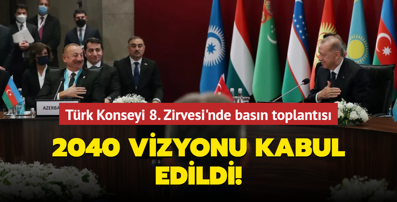 Başkan Erdoğan Türk Konseyi 8. Zirvesi'nde basın toplantısı düzenledi... 2040 vizyonu kabul edildi!