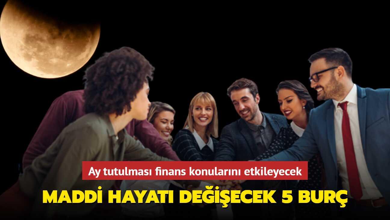 Ay tutulmasından sonra parasal hayatı değişecek 5 burç