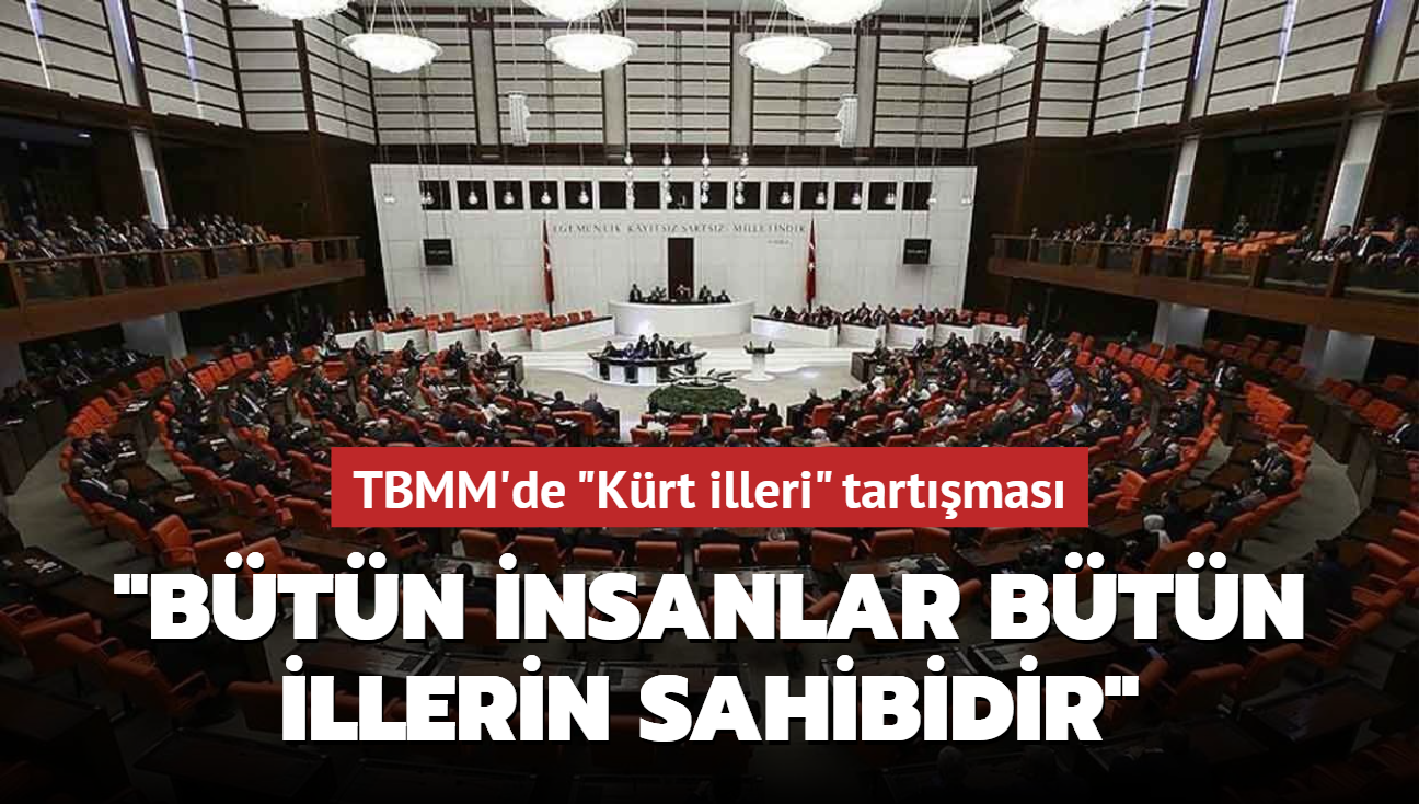 TBMM'de 'Krt illeri' tartmas: Trkiye eit vatandala dayal bir hukuk devletidir