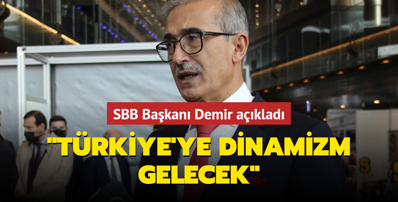 SBB Bakan Demir aklad: Trkiye'ye dinamizm gelecek