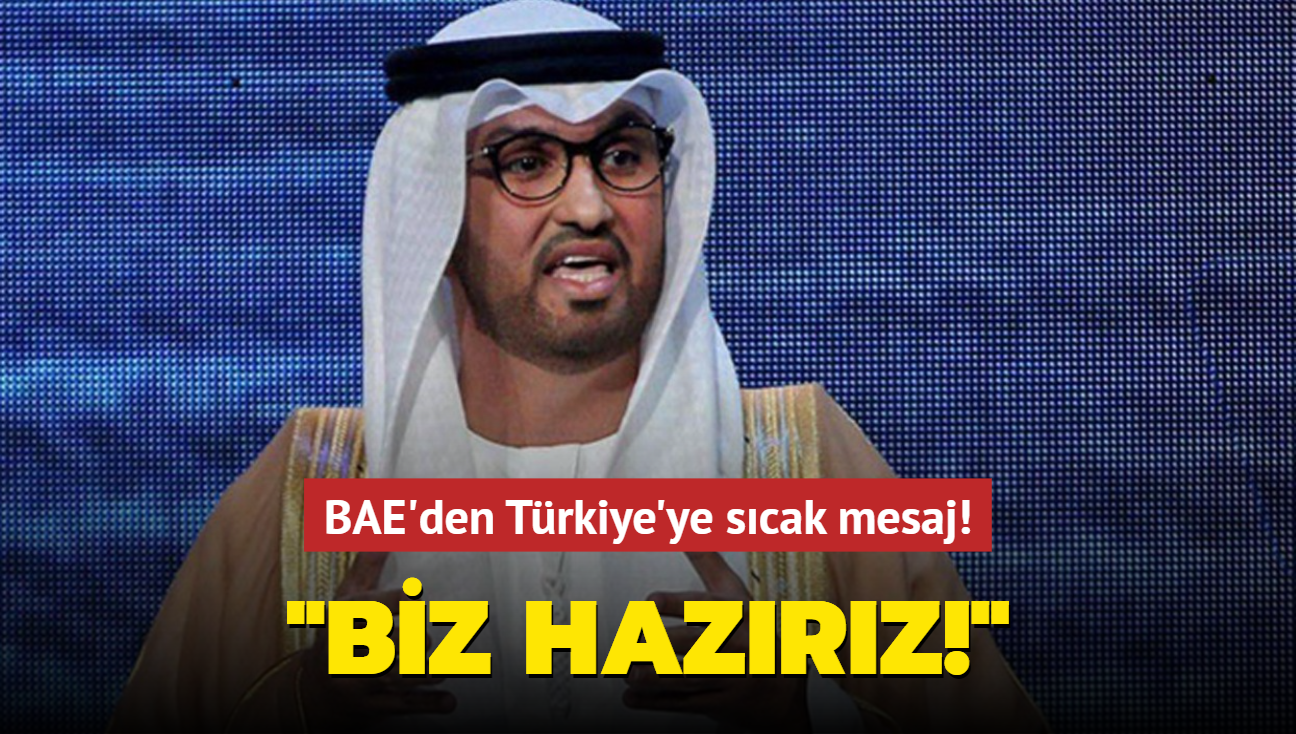 BAE'den Trkiye'ye scak mesaj: Hazrz!
