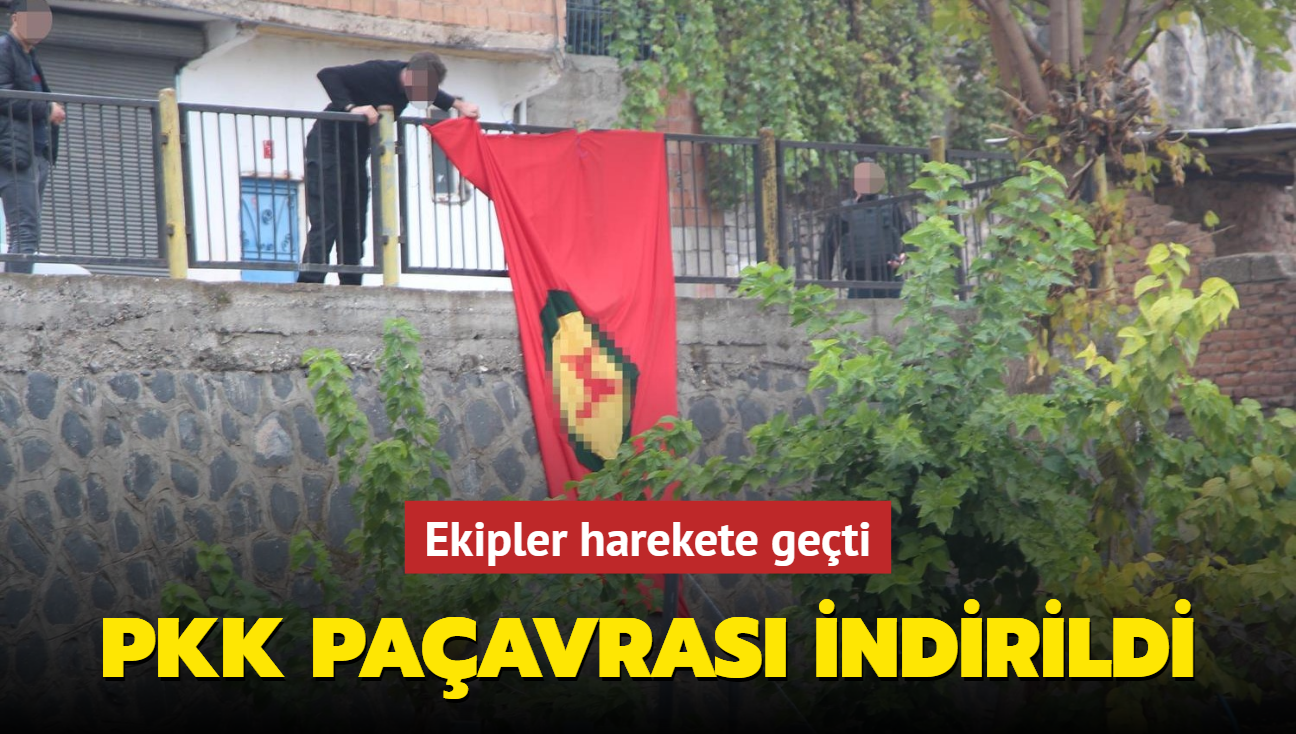 Ekipler harekete geçti: PKK paçavrası indirildi
