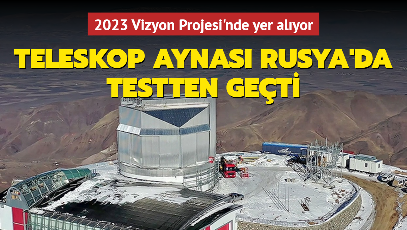 Türkiye'nin vizyon projesi Doğu Anadolu Gözlemevi'nin teleskop aynası Rus askeri uçağıyla Erzurum'a getirildi