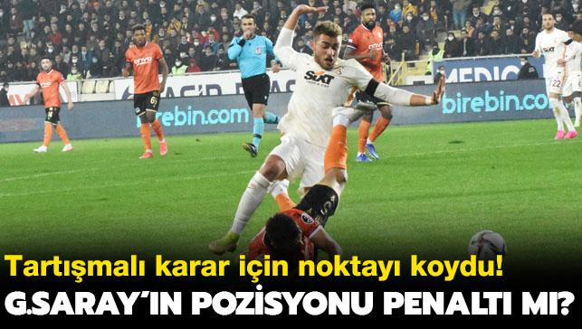 Galatasaray'a verilmeyen penaltı kararında hakem hatalı mı" Açıkladı...