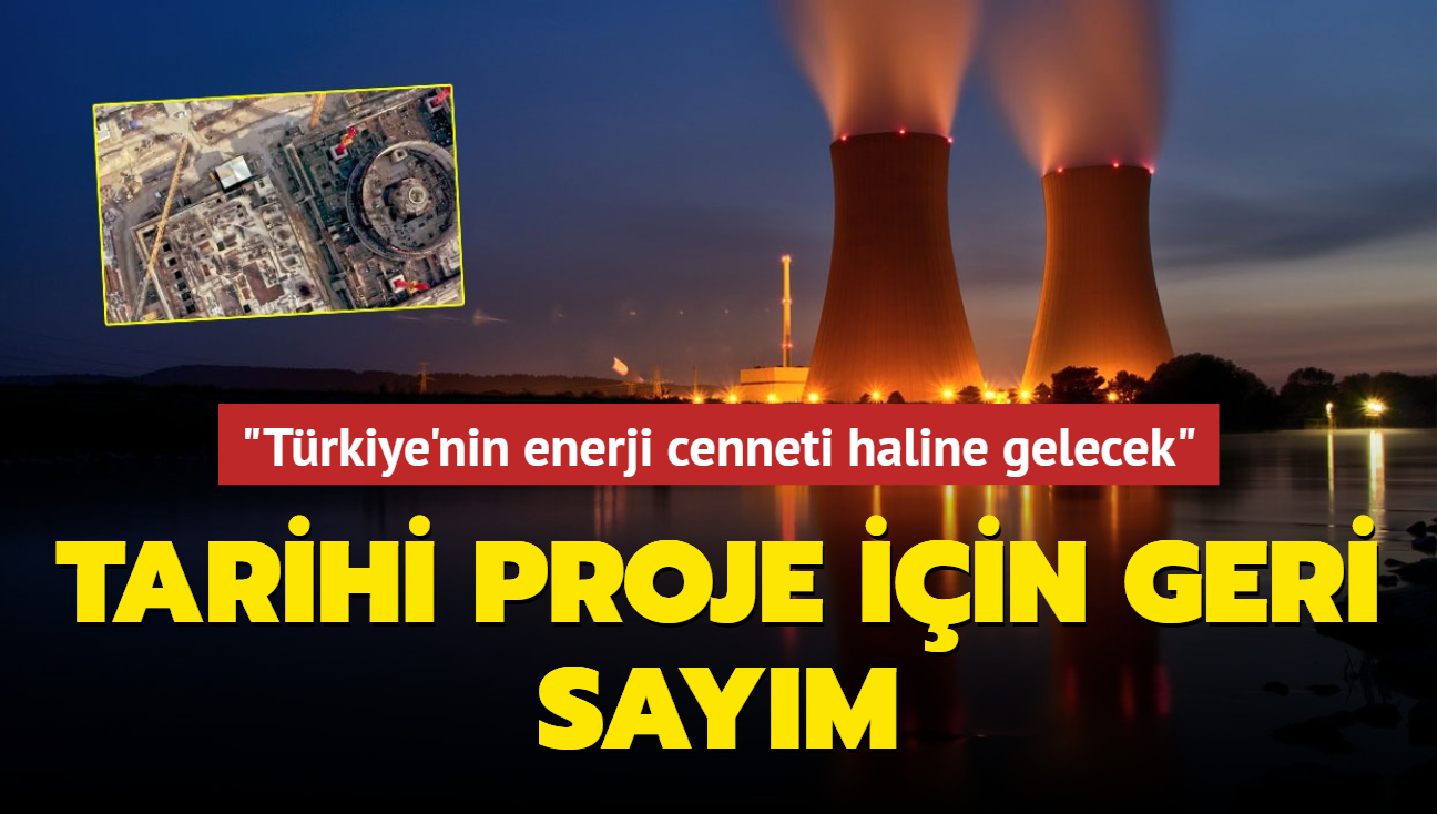 "Türkiye'nin enerji cenneti haline gelecek"... Tarihi proje için geri sayım