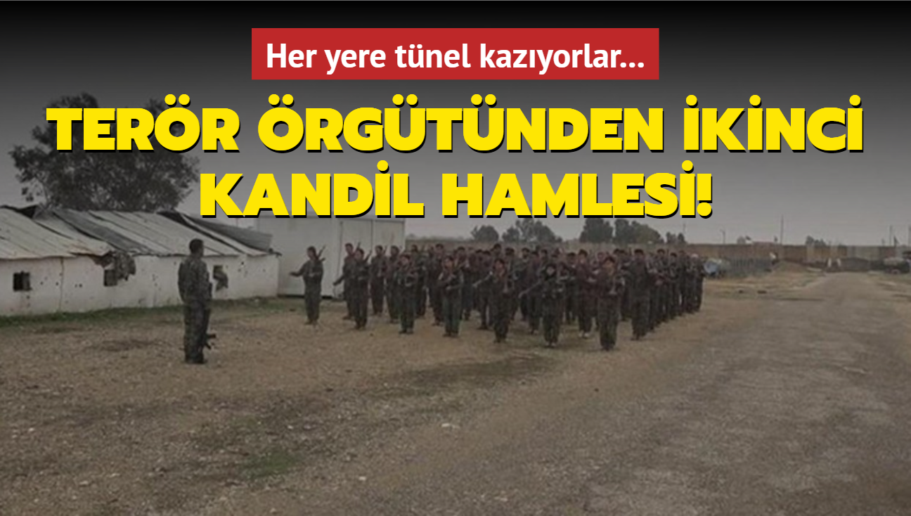 Terör örgütü PKK/PYD'den ikinci Kandil hamlesi! Her yere tünel kazıyorlar