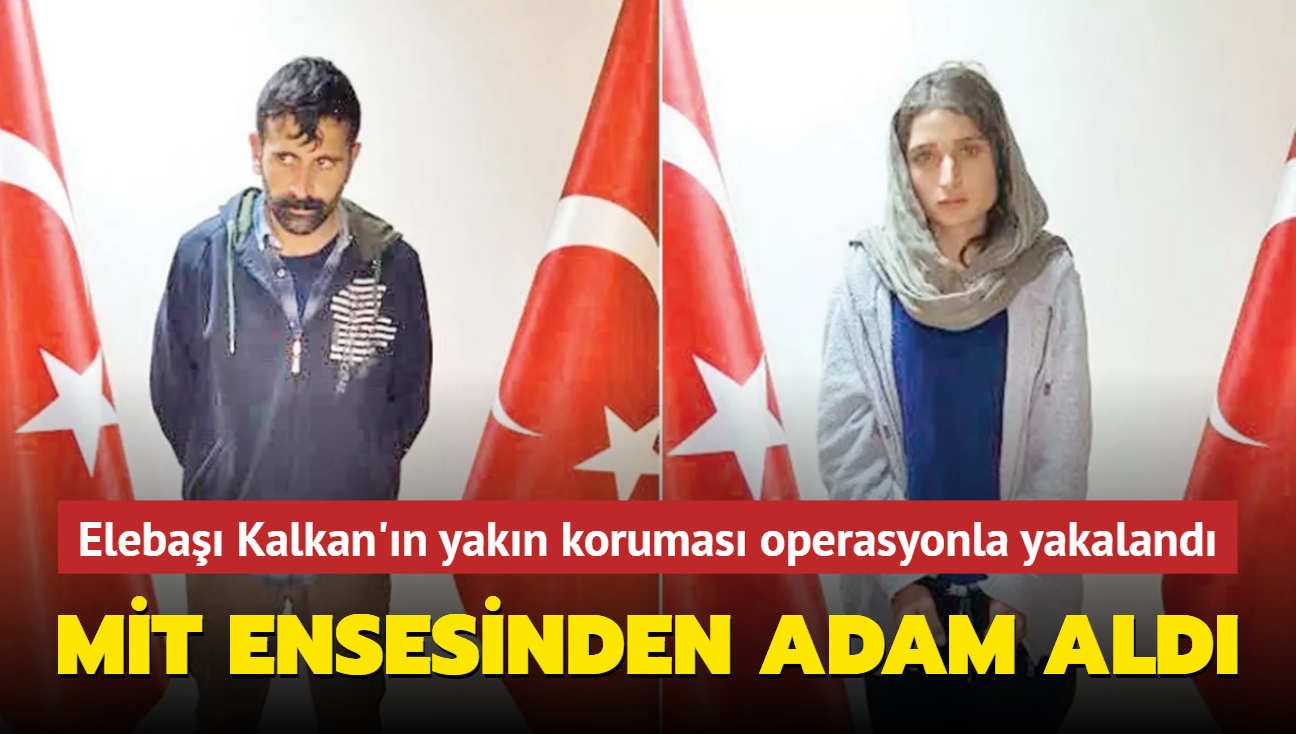 PKK eleba Duran Kalkan'n yakn korumas operasyonla yakaland! MT ensesinden adam ald