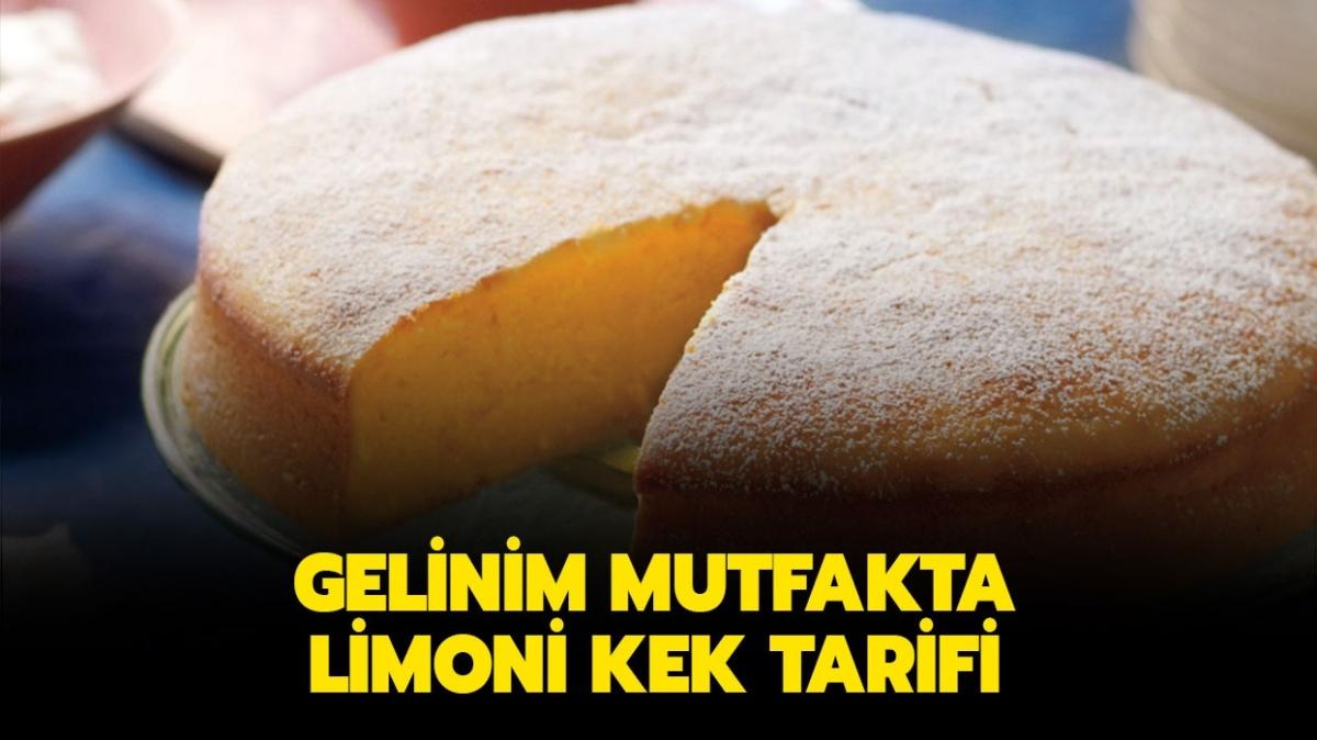 Limoni kek nasl yaplr" Gelinim Mutfakta limoni kek malzemeleri ve tarifi! 