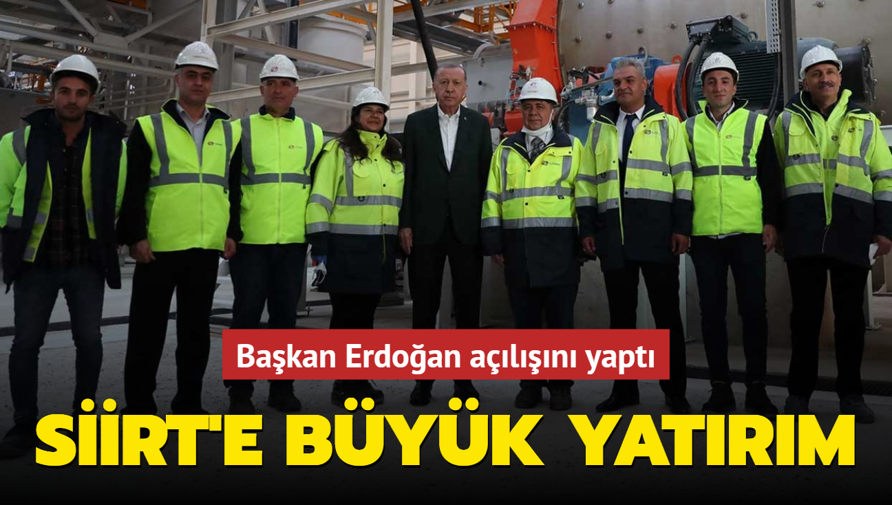 Siirt'e büyük yatırım... Başkan Erdoğan açılışını yaptı