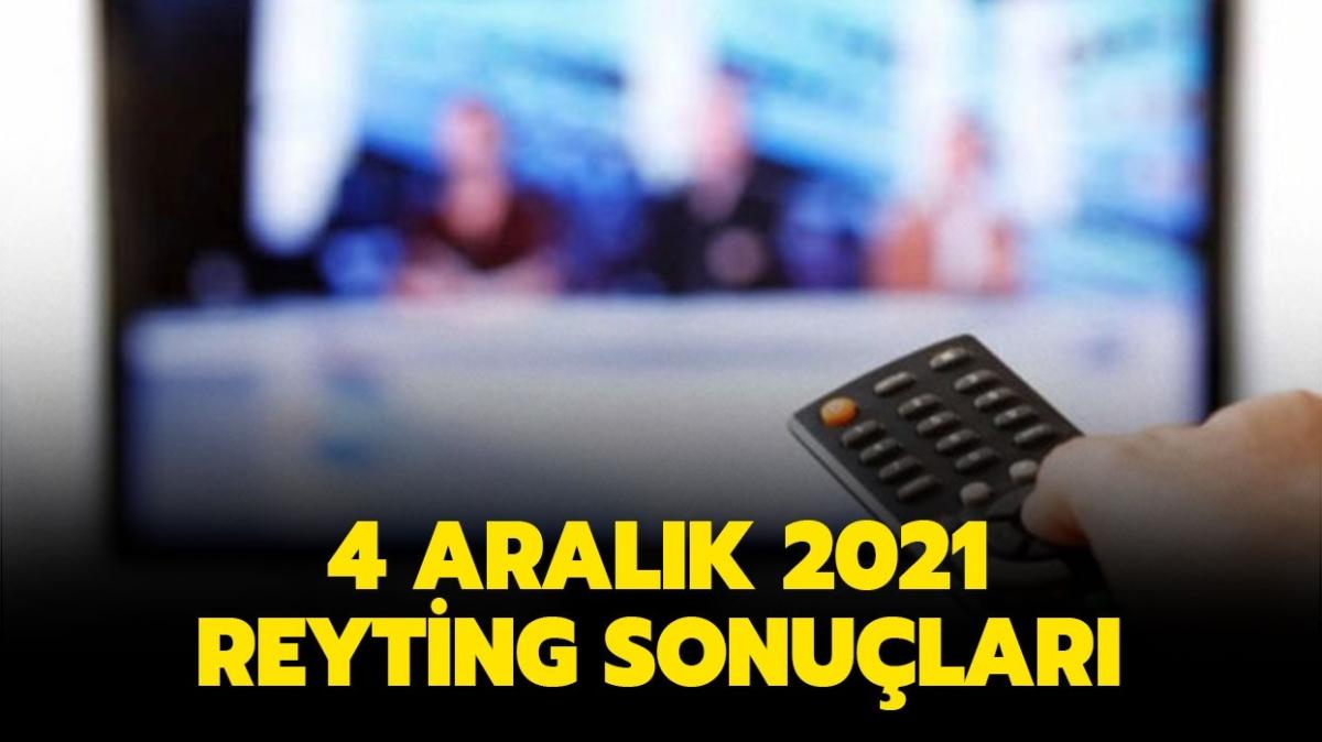  4 Aralk 2021 reyting sonular akland m" Kardelerim, Gnl Da, Elkz reyting sralamas nasl"