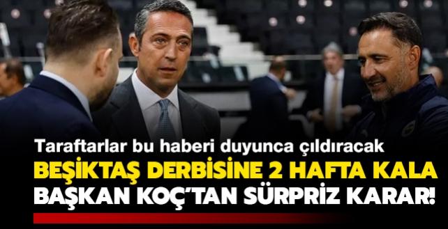 Ali Koç'tan sürpriz karar! Beşiktaş derbisine 2 hafta kala...