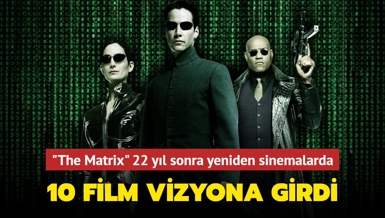 "The Matrix" 22 yıl sonra, IMAX deneyimiyle sinemalarda