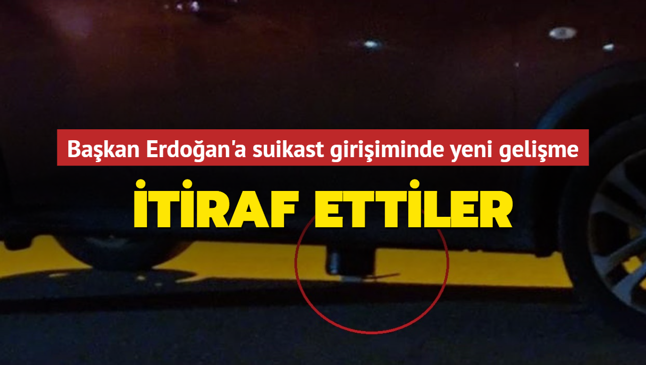 Son dakika haberi: Bakan Erdoan'a suikast giriiminde yeni gelime
