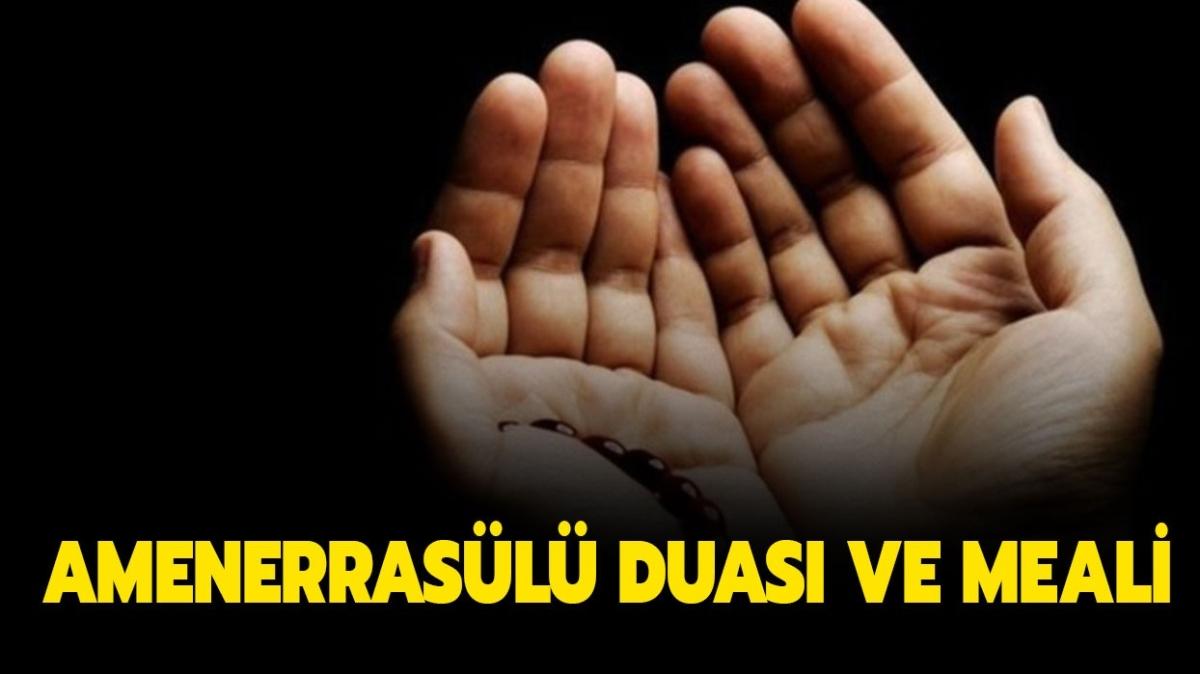 Amenerrasul Duasnn Anlam! Amenerrasul Duas ve Meali!