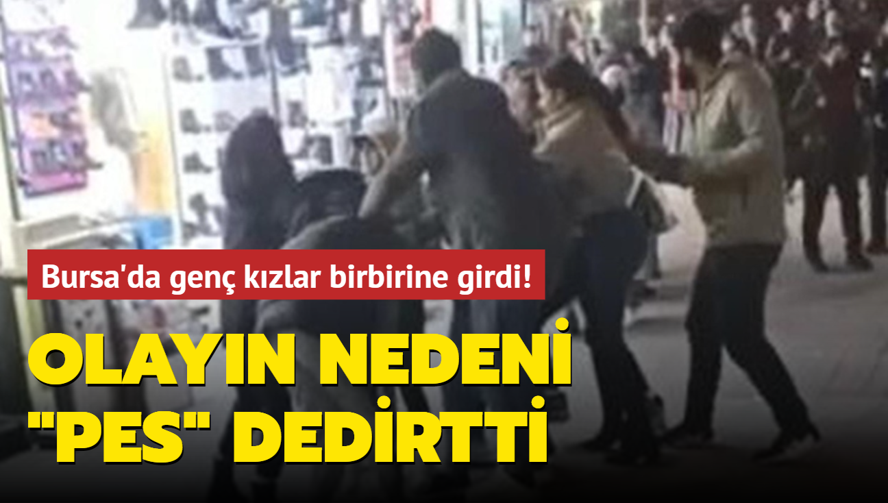Bursa'daki gen kzlar, paylaamadklar erkek yznden sa saa ba baa kavga etti