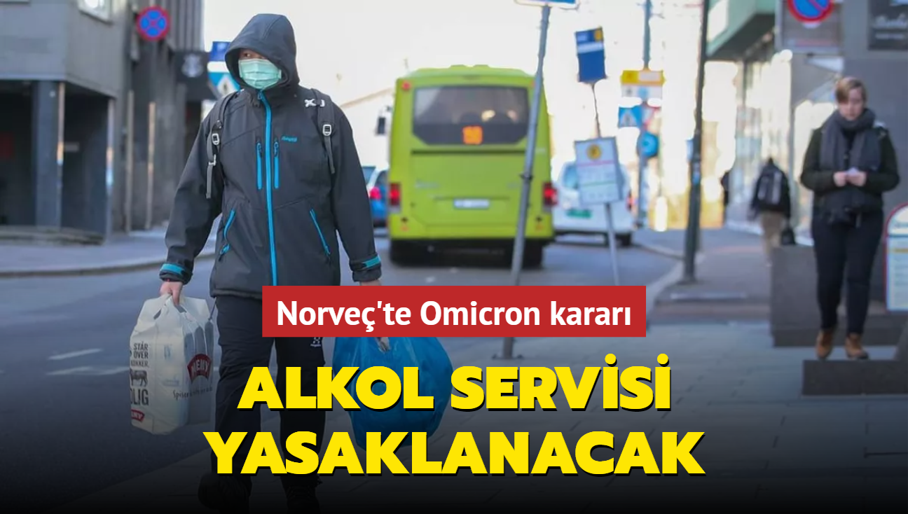 Norveç'te Omicron kararı: Alkol servisi yasaklanacak
