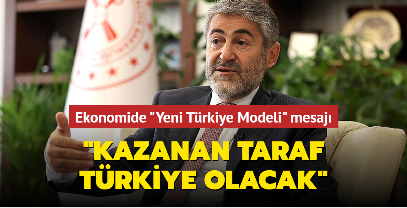 Bakan Nureddin Nebati'den ekonomide "Yeni Trkiye Modeli" mesaj: Kazanan taraf Trkiye olacak
