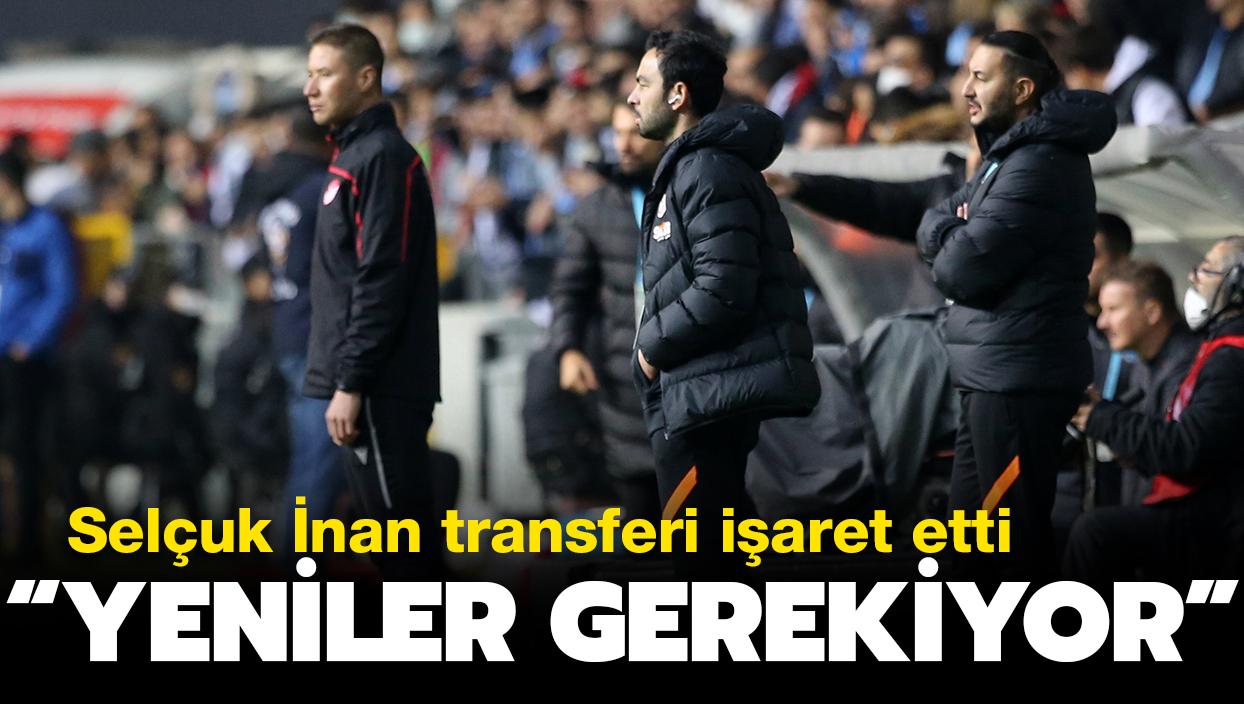 Galatasaray Teknik Sorumlusu Seluk nan: Yeni oyuncular gerekiyor