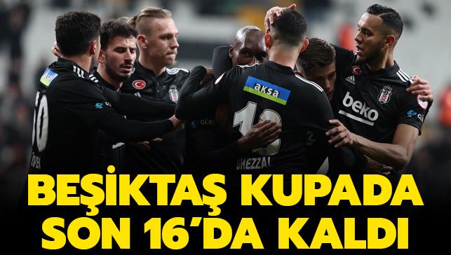 Beşiktaş Ziraat Türkiye Kupası'nda son 16'ya adını yazdırdı