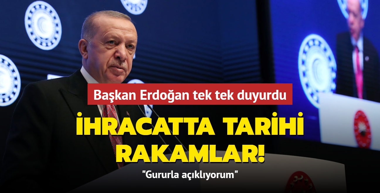 İhracatta tarihi rakamlar! Başkan Erdoğan 2021 yılı dış ticaret verilerinde rekoru açıkladı