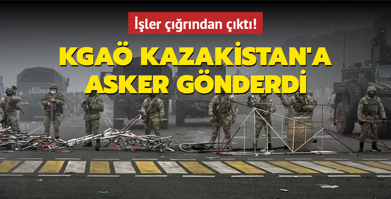 ler rndan kt! KGA Kazakistan'a asker gnderdi