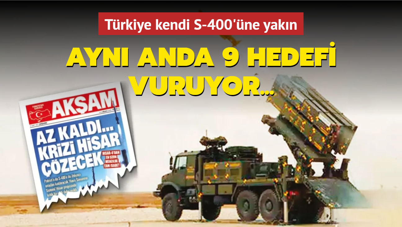 Türkiye kendi S-400'üne yakın