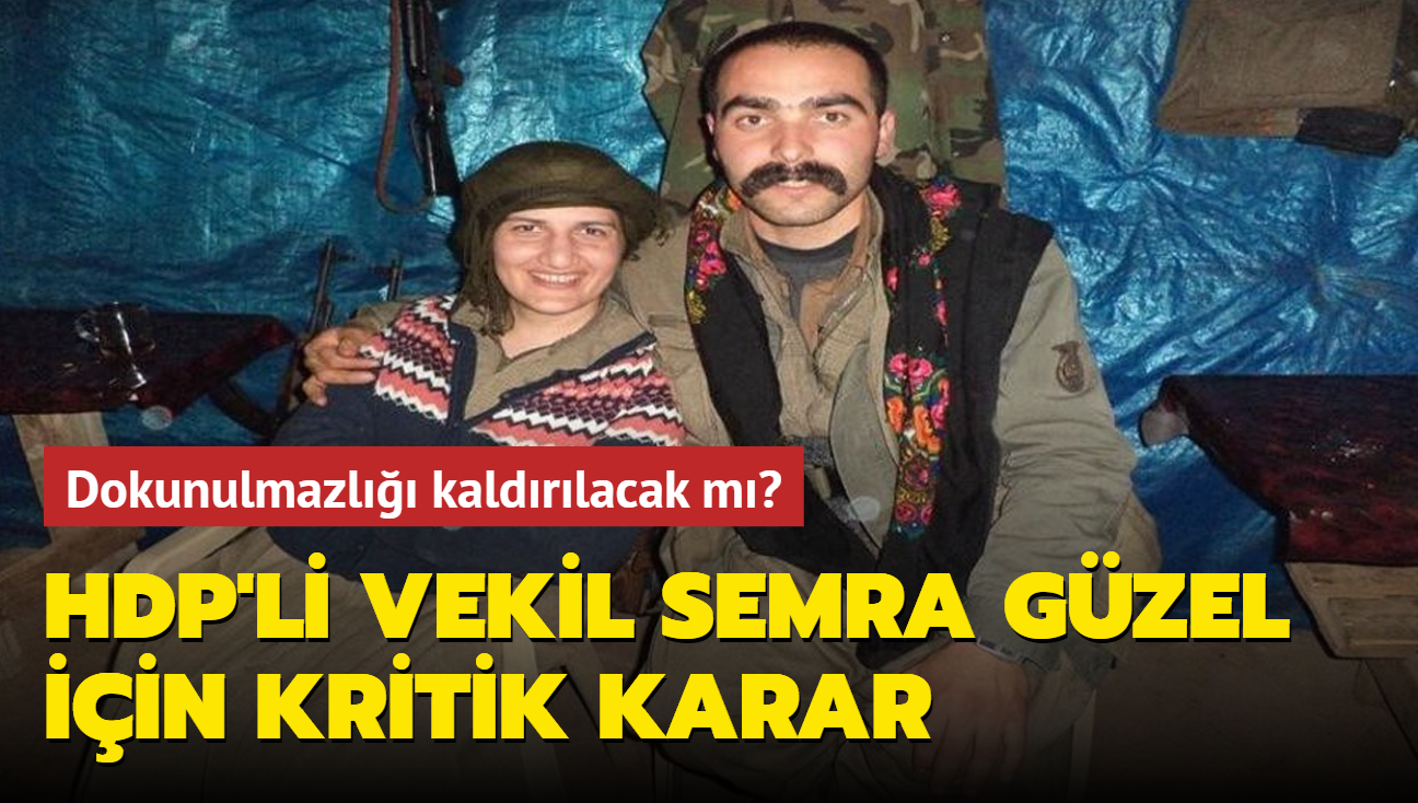 Son dakika haberi: HDP'li vekil Semra Gzel'in dokunulmazlna ilikin karar