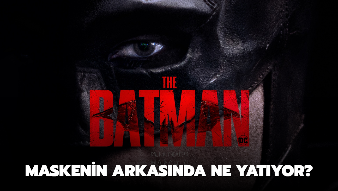 'The Batman' geliyor! Filmden iki yeni poster yayınlandı