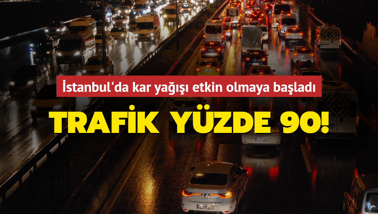İstanbul'da kar yağışı etkin olmaya başladı: Trafik yüzde 90!
