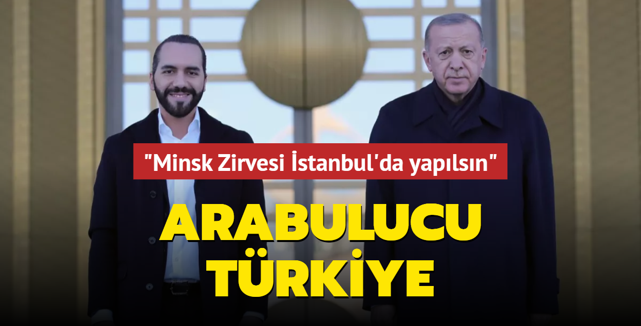 'Minsk Zirvesi İstanbul'da yapılsın'... Arabulucu Türkiye