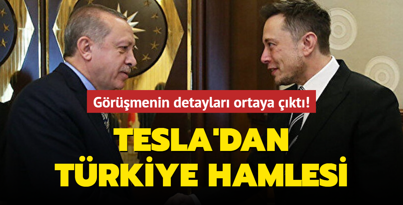 Başkan Erdoğan-Elon Musk görüşmesinin detayları ortaya çıktı! Tesla'dan Türkiye hamlesi