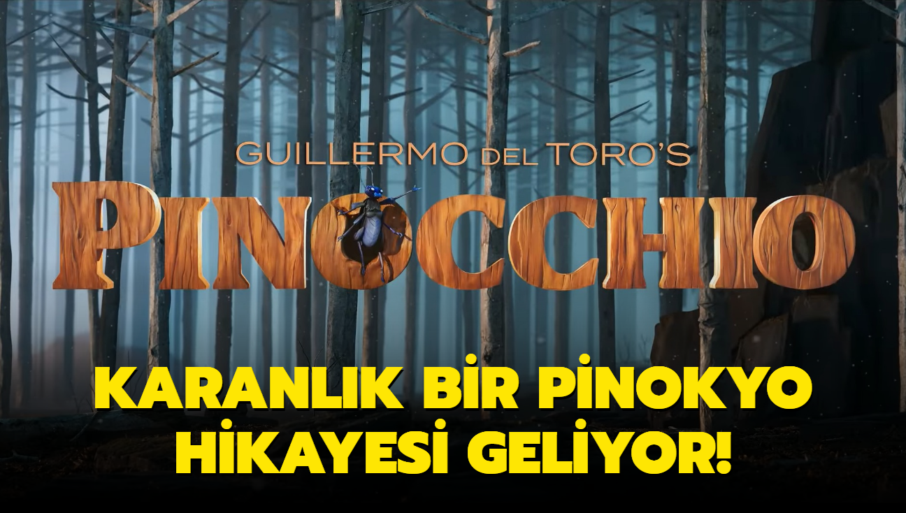 Karanlık bir Pinokyo hikayesi! Guillermo del Toro'nun "Pinocchio" filminden ilk fragman