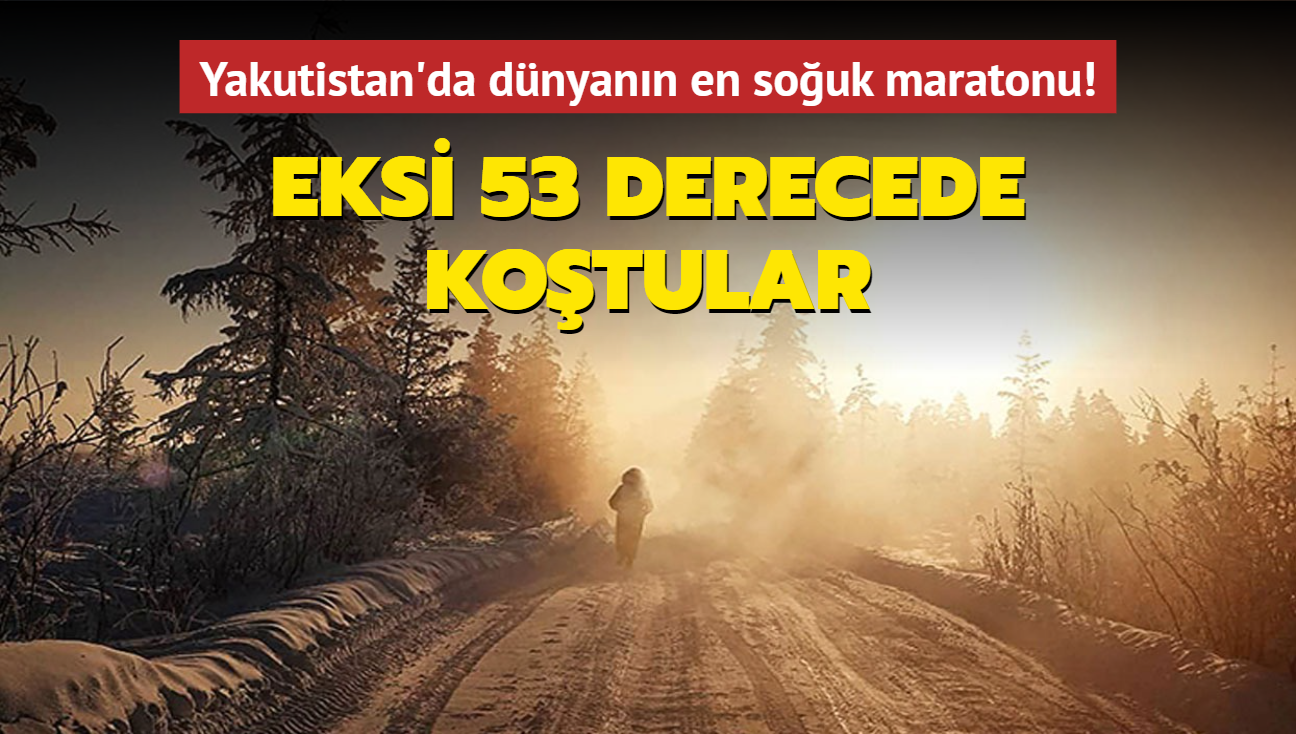 Eksi 53 derecede kotular... Yakutistan'da dnyann en souk maratonu!