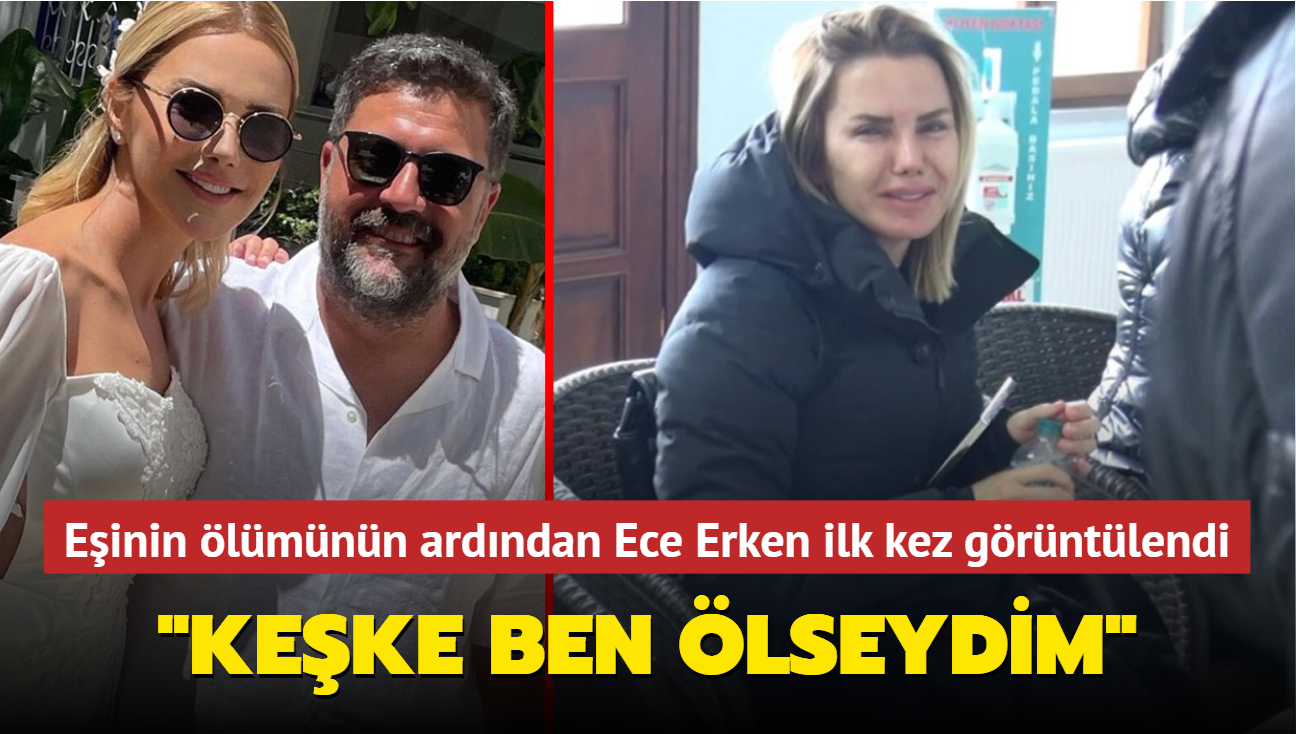 Silahlı saldırıda öldürülen Şafak Mahmutyazıcıoğlu'nun eşi Ece Erken ilk kez görüntülendi! Perişan oldu: Keşke ben ölseydim