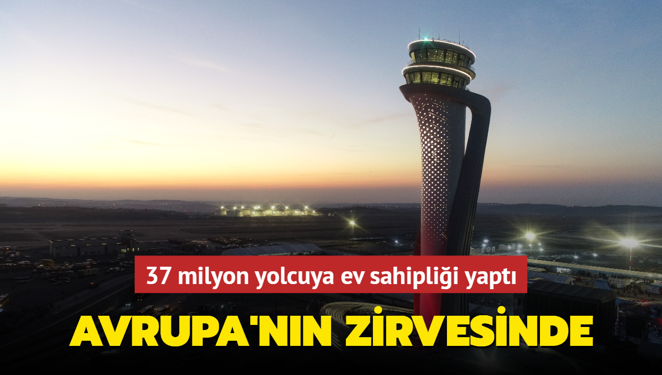 İstanbul Havalimanı 2021'de Avrupa'nın zirvesinde yer aldı