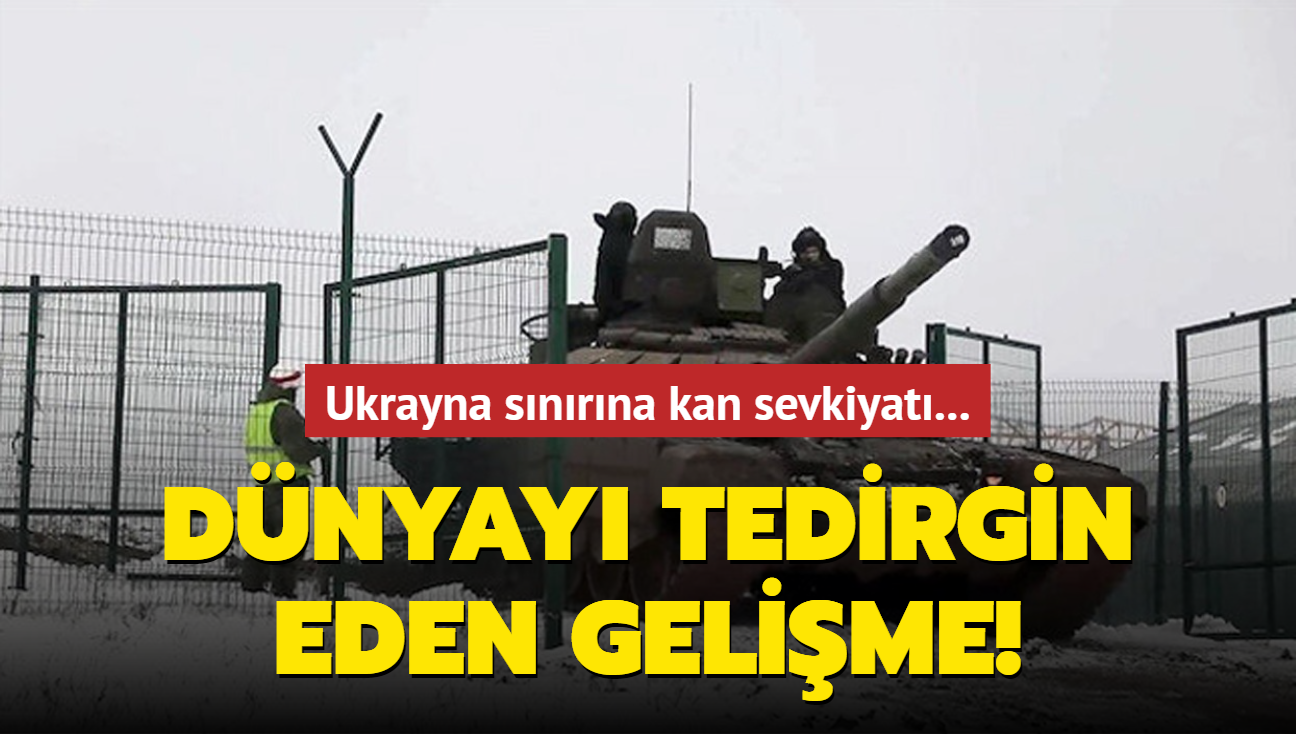 Dnyay tedirgin eden gelime! Ukrayna snrna kan sevkiyat