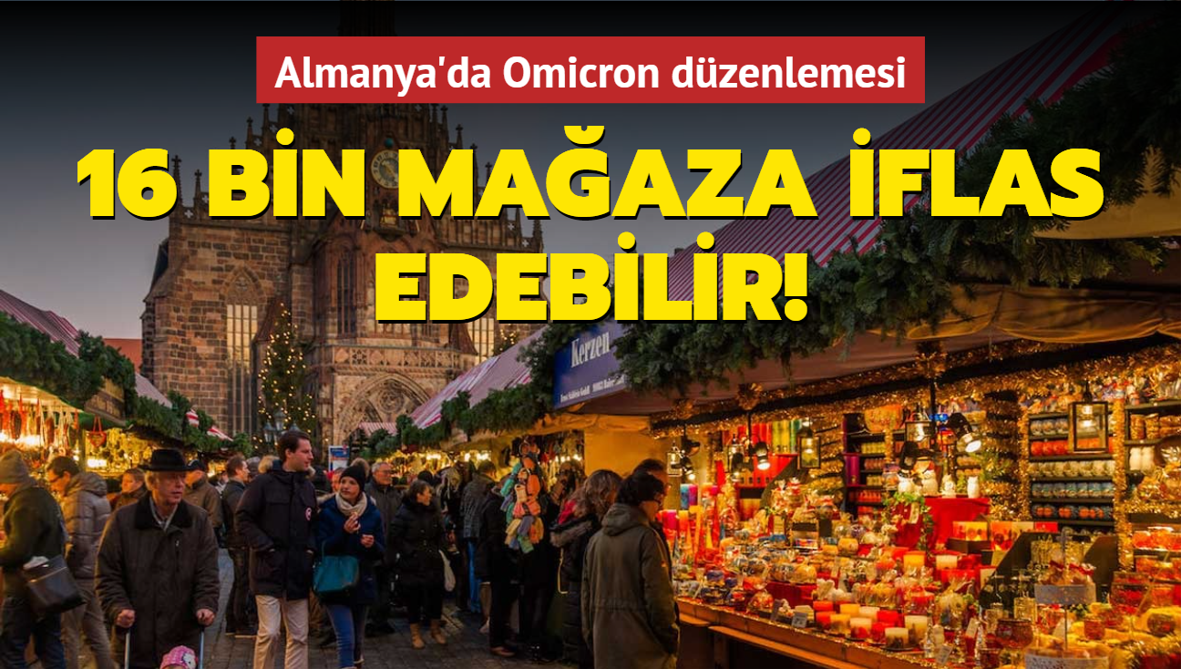 Almanya'da Omicron dzenlemesi... 16 bin maaza iflas edebilir