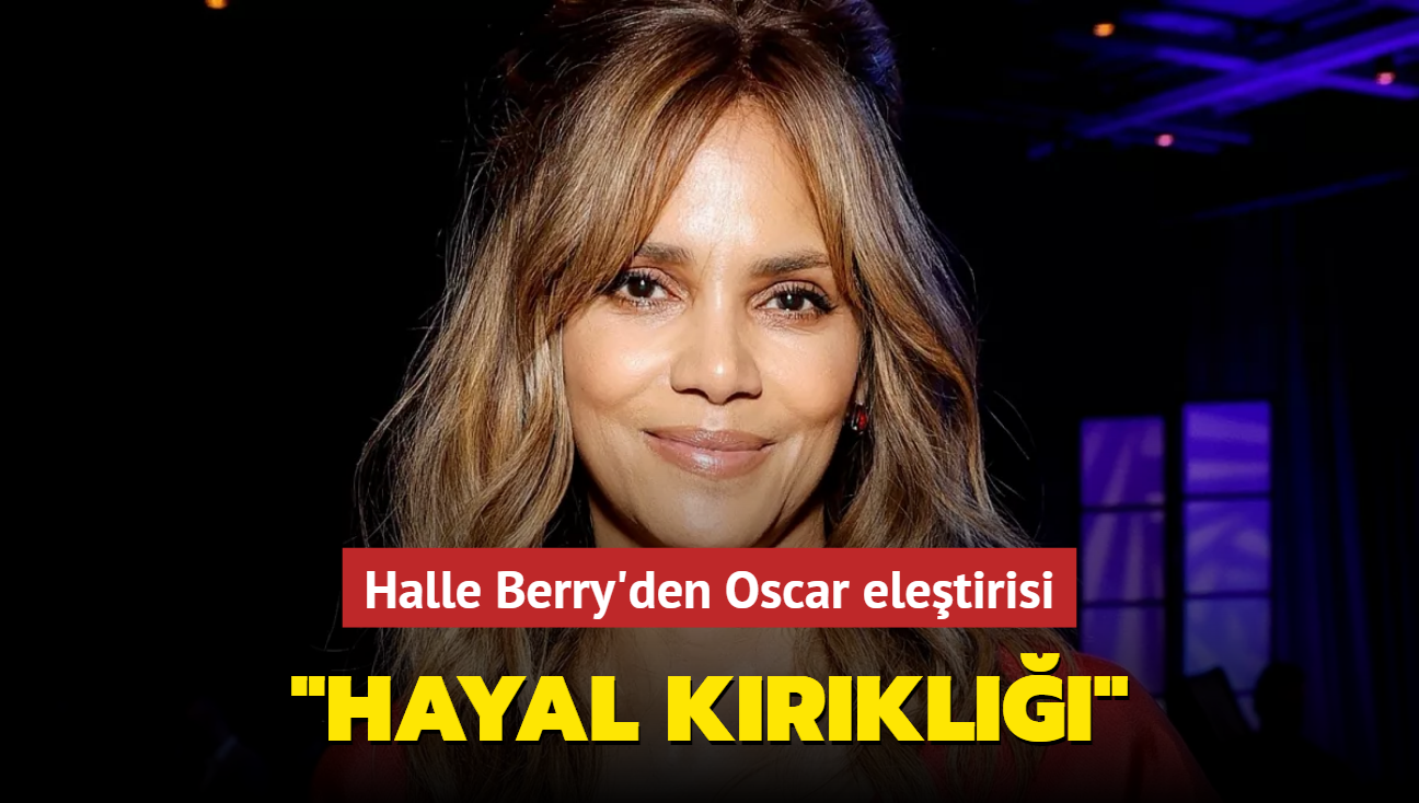 Halle Berry'den Oscar eletirisi: Hayal krkl yaadm