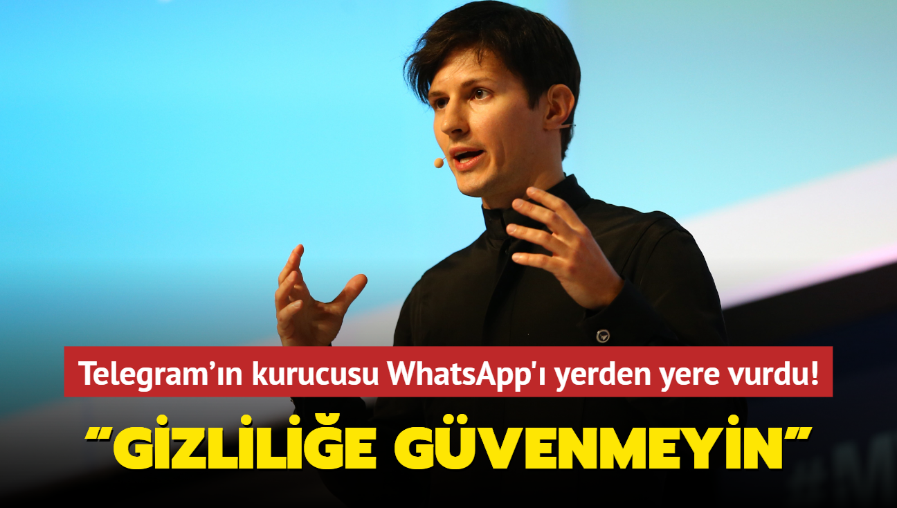 Telegram'n kurucusu Pavel Durov'dan WhatsApp kullananlara uyar! Gizlilie gvenmeyin