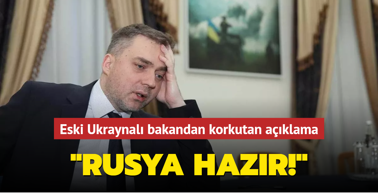 Eski Ukraynal bakandan korkutan aklama: Rusya hazr!