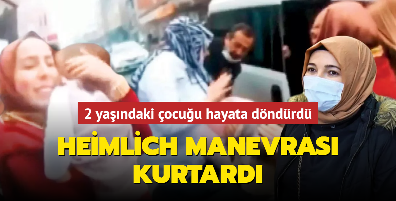 2 yandaki ocuu hayata dndrd! Heimlich manevras kurtard