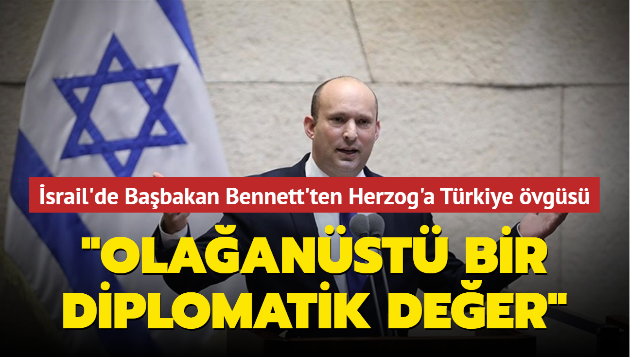 srail'de Babakan Bennett'ten Herzog'a Trkiye vgs: Olaanst bir diplomatik deer