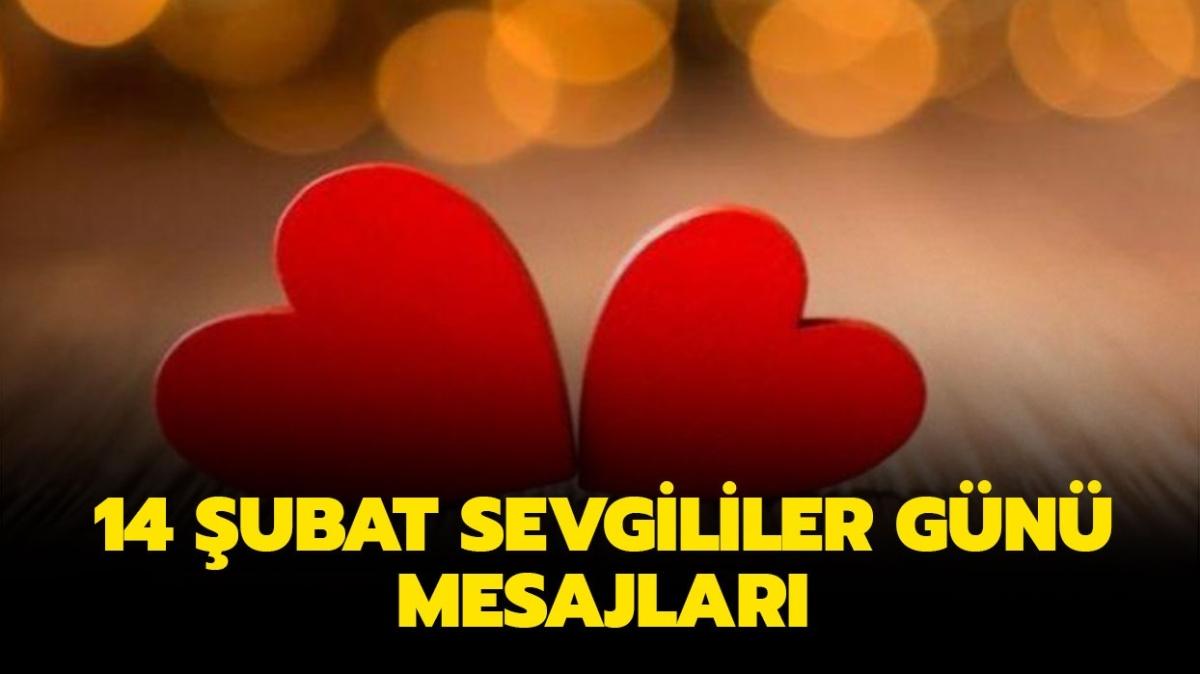 14 ubat Sevgililer Gn mesajlar 2022! Romantik, duygusal, ksa, uzun, farkl Sevgililer Gn mesajlar!